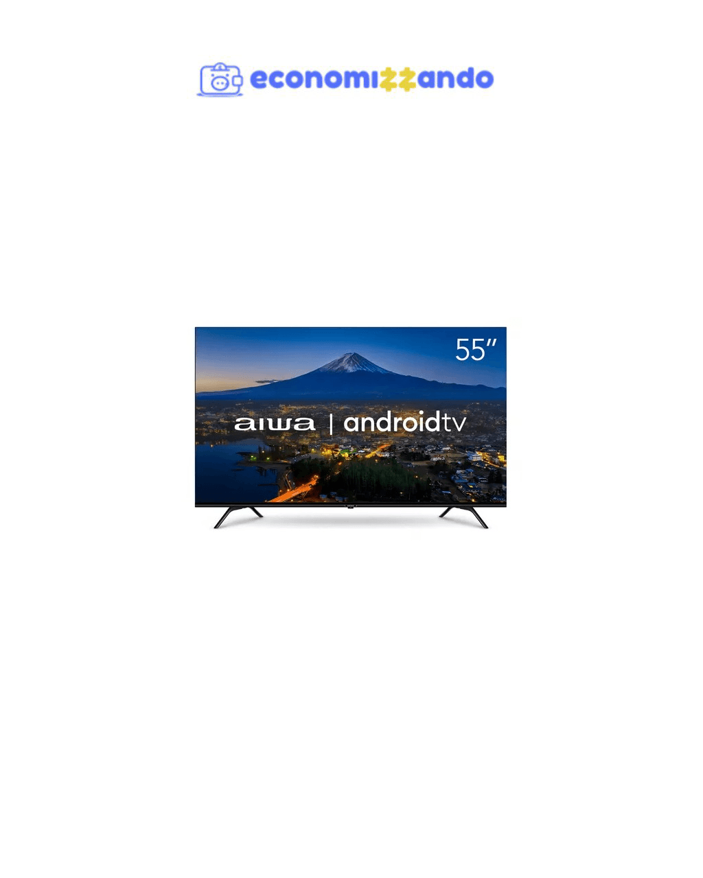 Smart TV AIWA 55” Android 4K Borda Ultrafina Dolby Vision&Atmos AWS-TV-55-BL-01-A