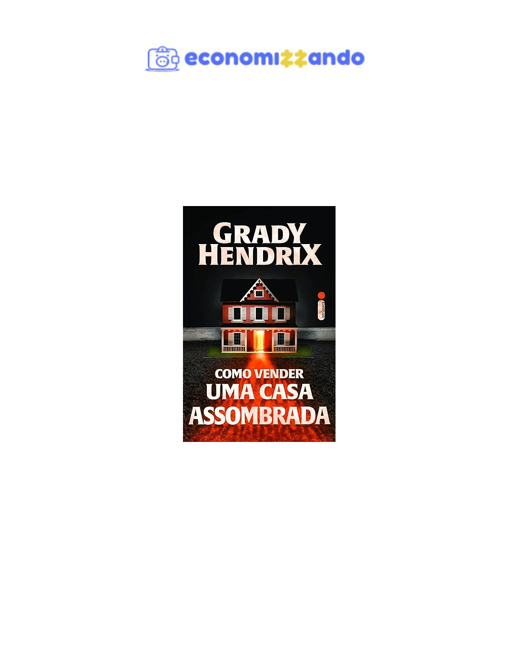 Como vender uma casa assombrada - Grady Hendrix